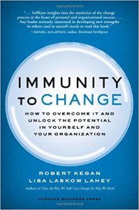 Immunity to Change: How to Overcome It and Unlock the Potential In Yourself and Your Organization