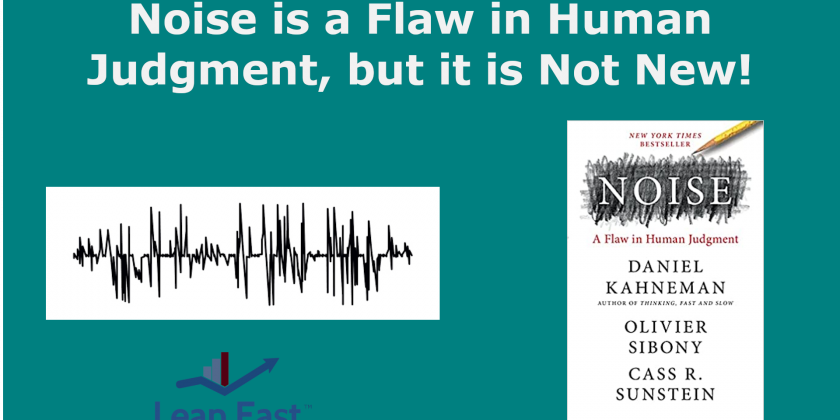Noise is a Flaw in Human Judgment, but it is Not New!
