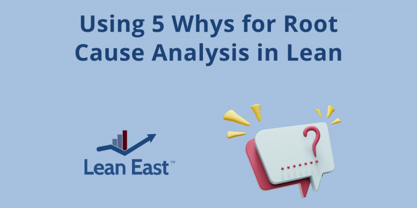 Using 5 Whys for Root Cause Analysis in Lean