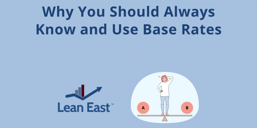 Why You Should Always Know and Use Base Rates