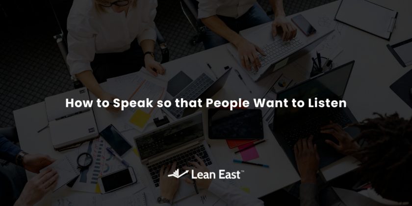 How to Speak so that People Want to Listen