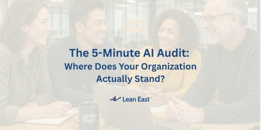 The 5-Minute AI Audit: Where Does Your Organization Actually Stand?